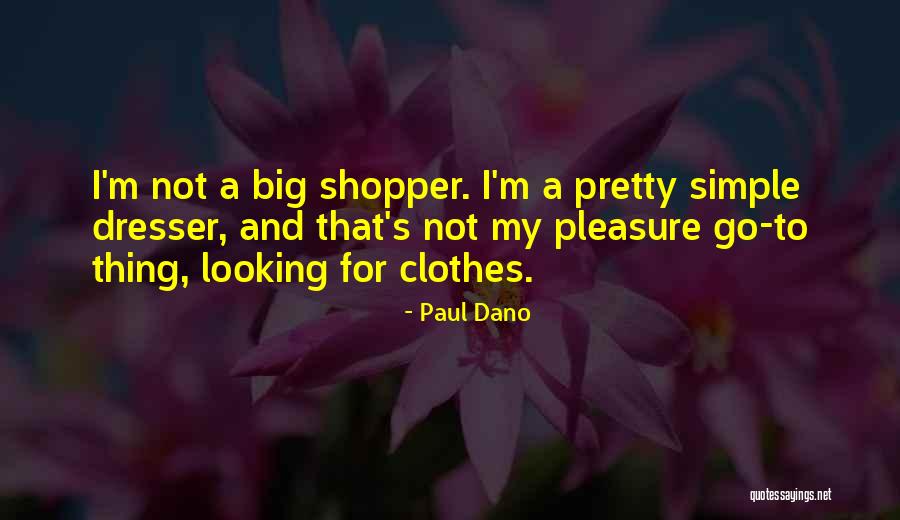 Shopper Quotes By Paul Dano