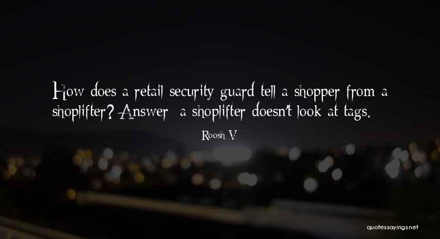 Shopper Quotes By Roosh V