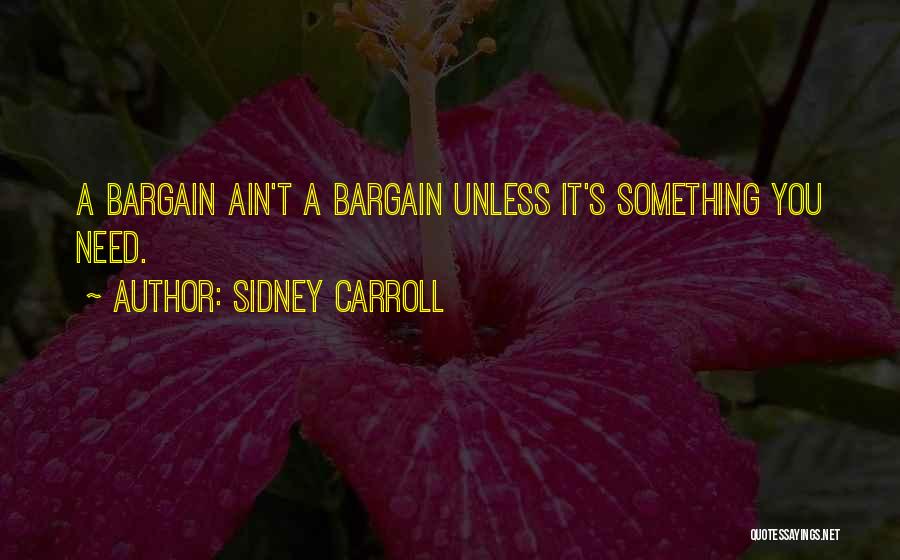 Shopping Bargain Quotes By Sidney Carroll