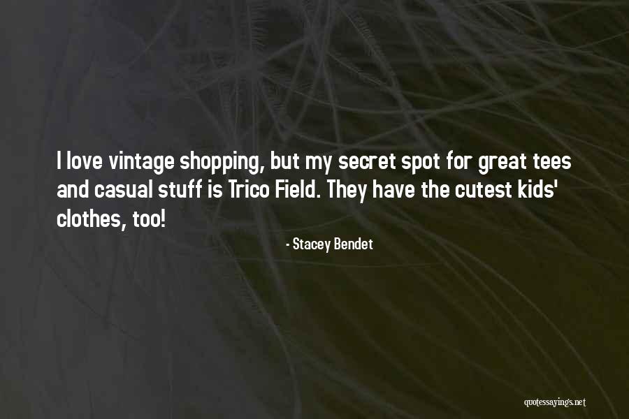 Shopping Clothes Quotes By Stacey Bendet Shopping Clothes Quotes By Stacey Bendet