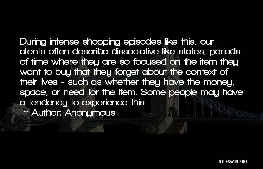 Shopping Experience Quotes By Anonymous