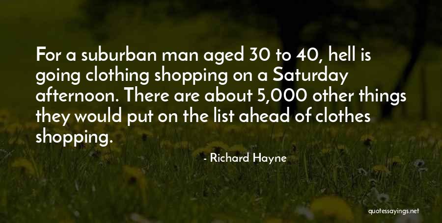 Shopping For Clothes Quotes By Richard Hayne