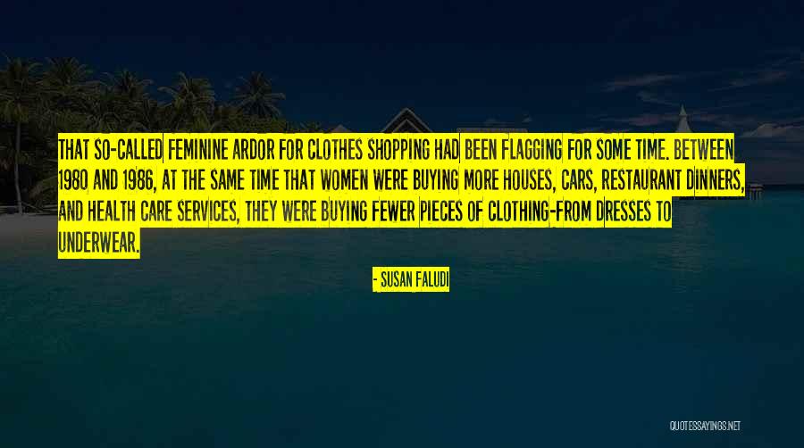 Shopping For Clothes Quotes By Susan Faludi