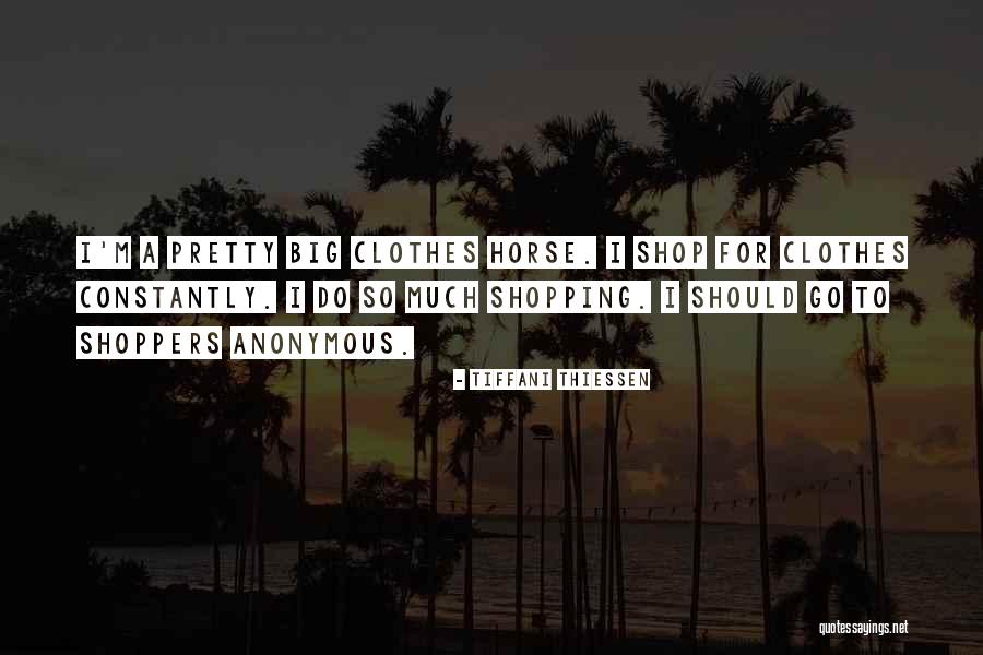 Shopping For Clothes Quotes By Tiffani Thiessen