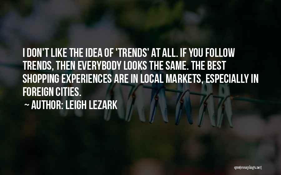 Shopping Local Quotes By Leigh Lezark