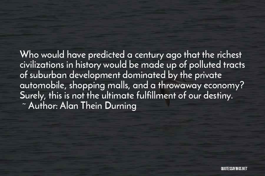 Shopping Malls Quotes By Alan Thein Durning