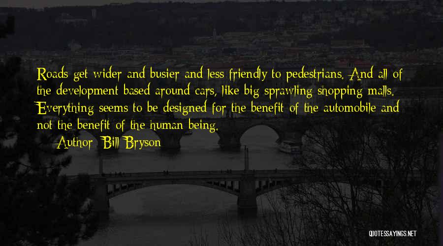 Shopping Malls Quotes By Bill Bryson