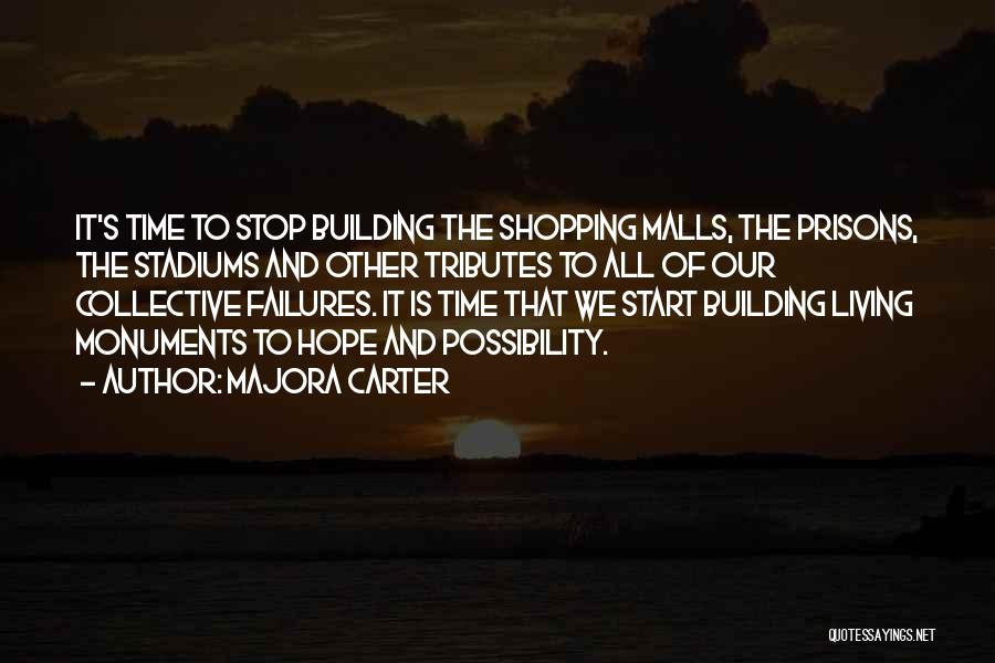 Shopping Malls Quotes By Majora Carter