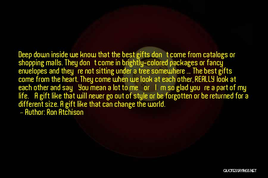 Shopping Malls Quotes By Ron Atchison