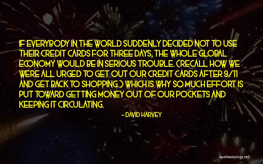 Shopping Money Quotes By David Harvey Shopping Money Quotes By David Harvey