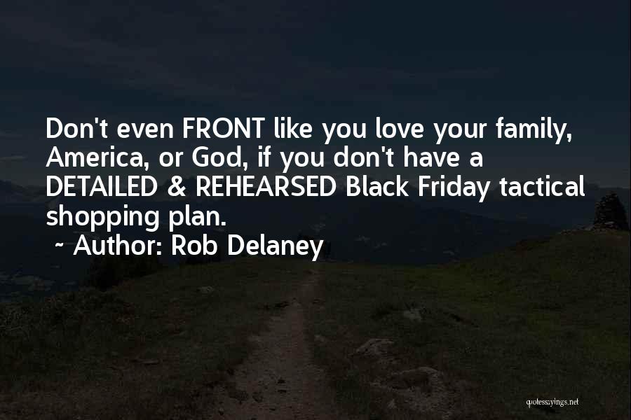 Shopping On Black Friday Quotes By Rob Delaney