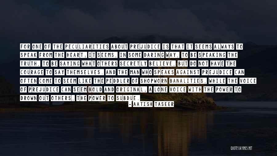 Shopworn Quotes By Aatish Taseer Shopworn Quotes By Aatish Taseer