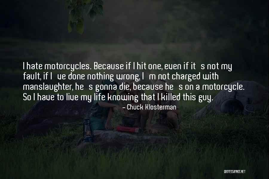 Shoqria Quotes By Chuck Klosterman Shoqria Quotes By Chuck Klosterman