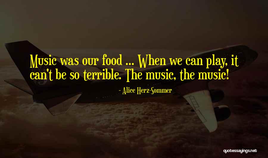 Shoquist Jennifer Quotes By Alice Herz-Sommer Shoquist Jennifer Quotes By Alice Herz-Sommer
