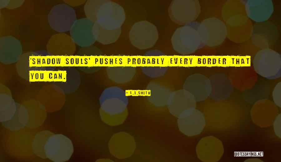 Shoralan Quotes By L.J.Smith Shoralan Quotes By L.J.Smith