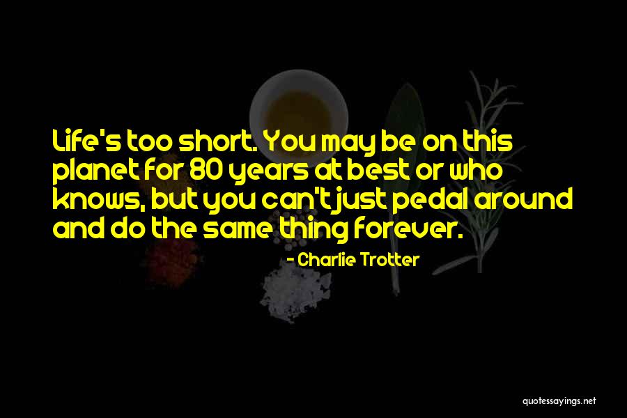 Shorbat Quotes By Charlie Trotter Shorbat Quotes By Charlie Trotter