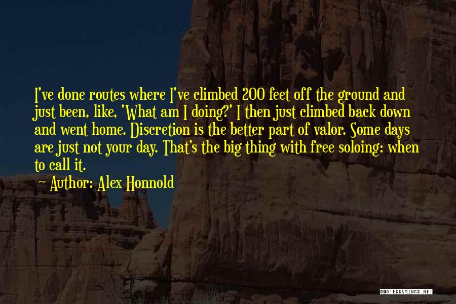 Shorei Quotes By Alex Honnold