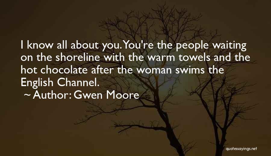 Shoreline Quotes By Gwen Moore