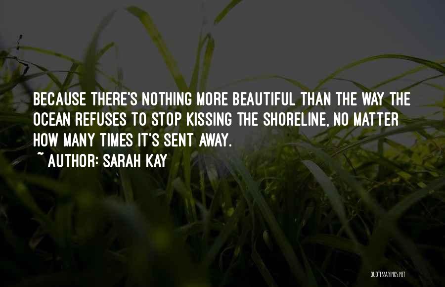 Shoreline Quotes By Sarah Kay