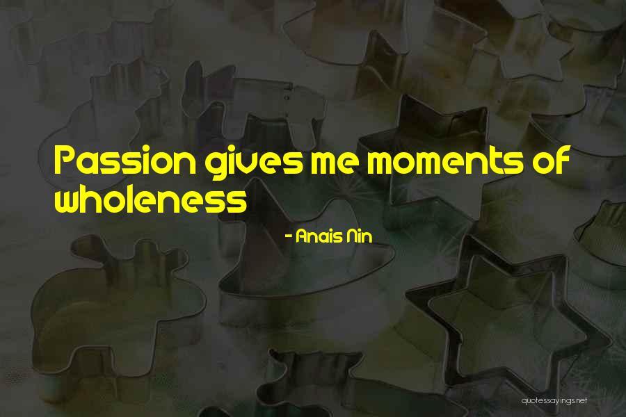 Shorena Begashvilis Quotes By Anais Nin Shorena Begashvilis Quotes By Anais Nin