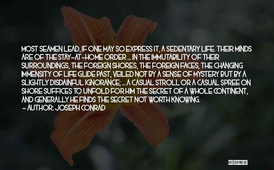 Shores Of Life Quotes By Joseph Conrad