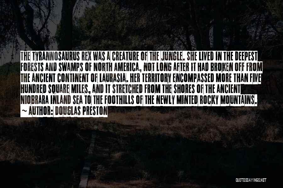 Shores Quotes By Douglas Preston