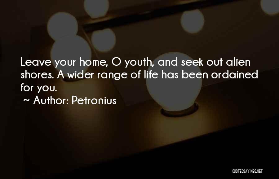 Shores Quotes By Petronius