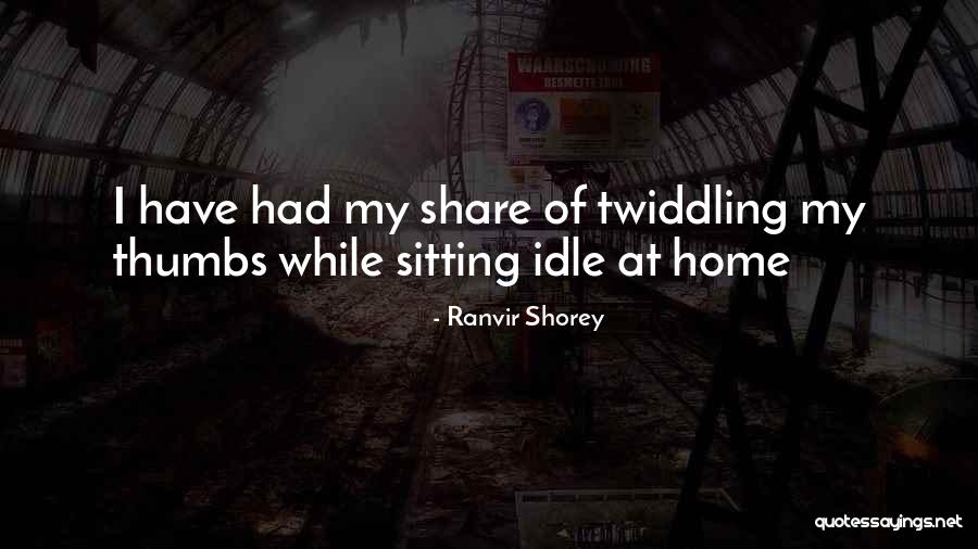 Shorey Quotes By Ranvir Shorey Shorey Quotes By Ranvir Shorey