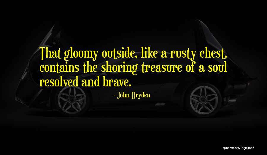 Shoring Up Quotes By John Dryden Shoring Up Quotes By John Dryden