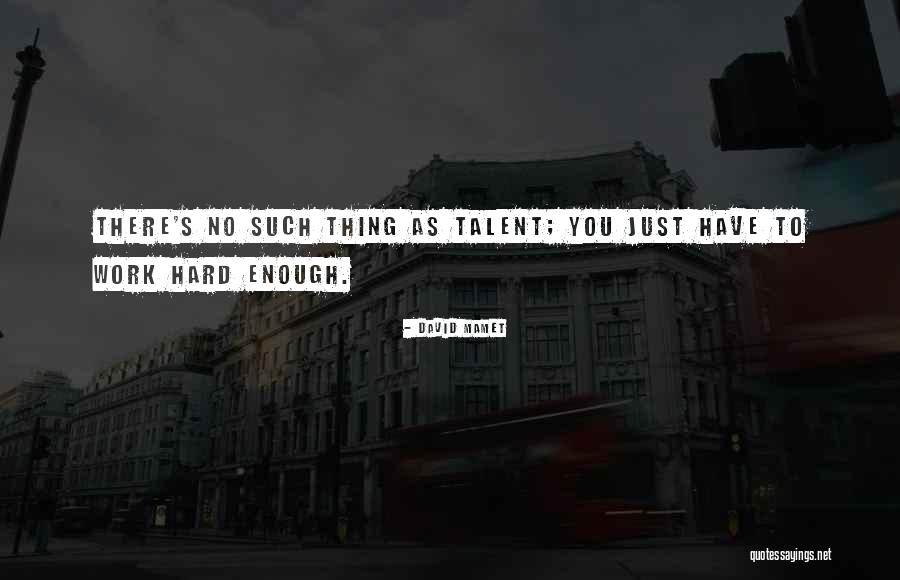 Shorkey Chevrolet Quotes By David Mamet Shorkey Chevrolet Quotes By David Mamet