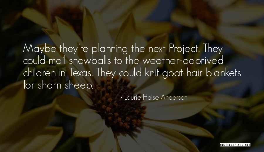 Shorn Hair Quotes By Laurie Halse Anderson Shorn Hair Quotes By Laurie Halse Anderson