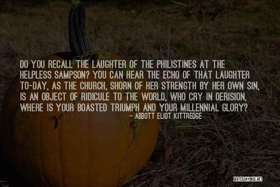 Shorn Quotes By Abbott Eliot Kittredge Shorn Quotes By Abbott Eliot Kittredge