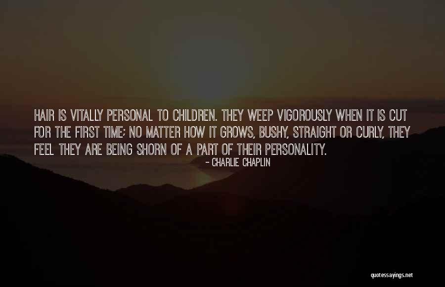 Shorn Quotes By Charlie Chaplin Shorn Quotes By Charlie Chaplin