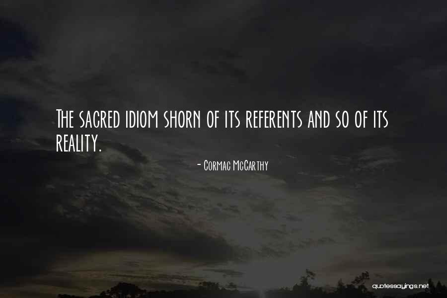 Shorn Quotes By Cormac McCarthy Shorn Quotes By Cormac McCarthy
