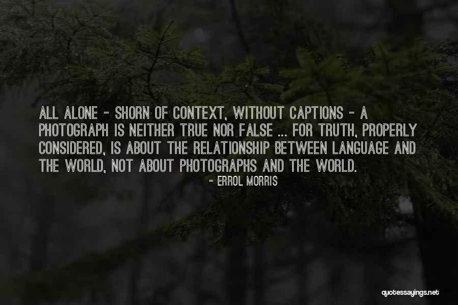 Shorn Quotes By Errol Morris Shorn Quotes By Errol Morris