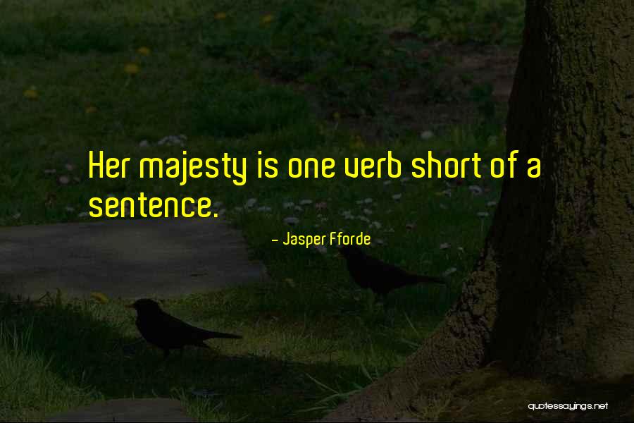 Short 2 Sentence Quotes By Jasper Fforde Short 2 Sentence Quotes By Jasper Fforde