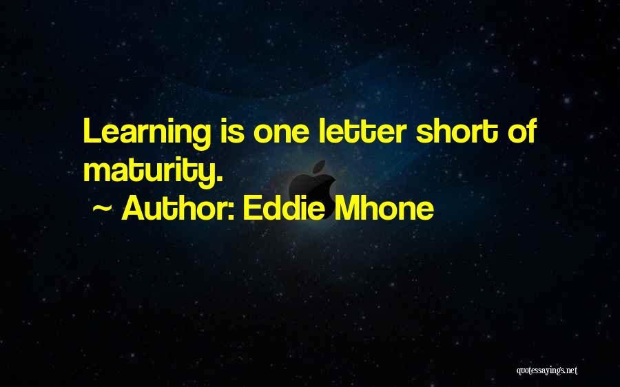 Short 4 Letter Quotes By Eddie Mhone