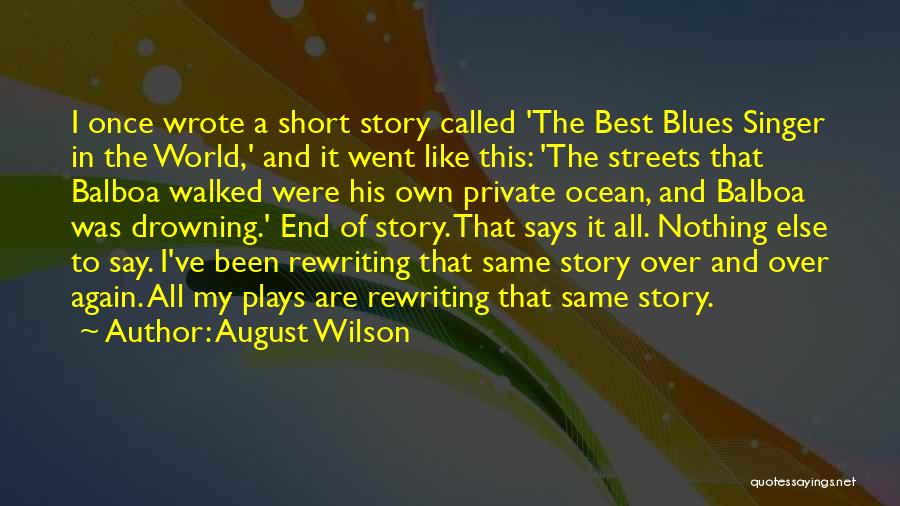 Short All The Best Quotes By August Wilson