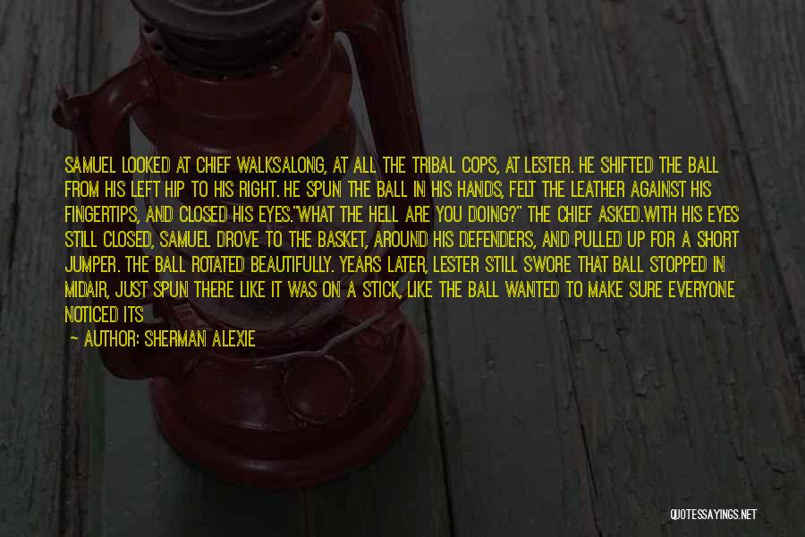 Short All The Best Quotes By Sherman Alexie