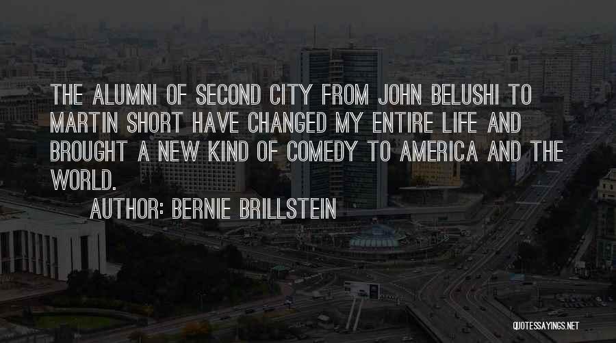 Short Alumni Quotes By Bernie Brillstein