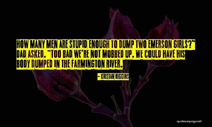 Short And Bold Quotes By Kristan Higgins Short And Bold Quotes By Kristan Higgins