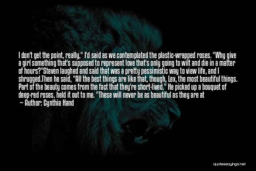 Short And Deep Quotes By Cynthia Hand