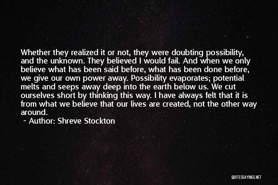 Short And Deep Quotes By Shreve Stockton