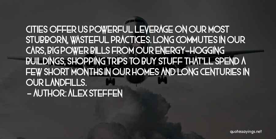 Short And Powerful Quotes By Alex Steffen
