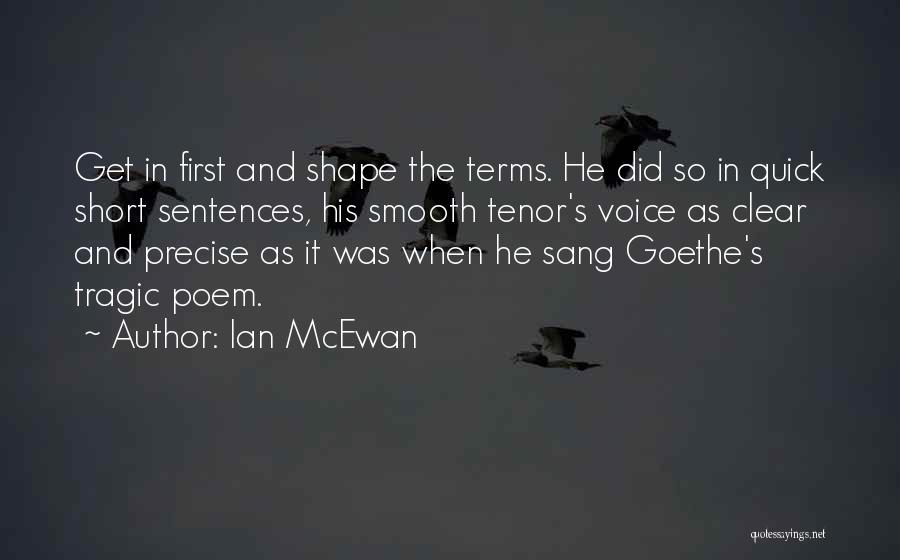 Short And Precise Quotes By Ian McEwan