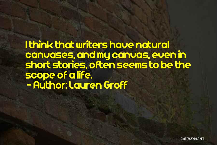 Short And Quotes By Lauren Groff