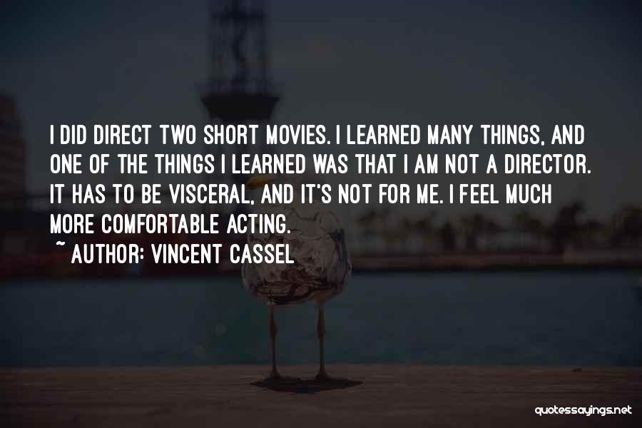 Short And Quotes By Vincent Cassel