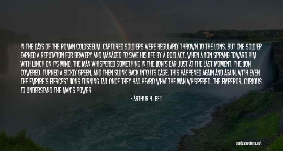 Short And Simple Quotes By Arthur H. Bell Short And Simple Quotes By Arthur H. Bell