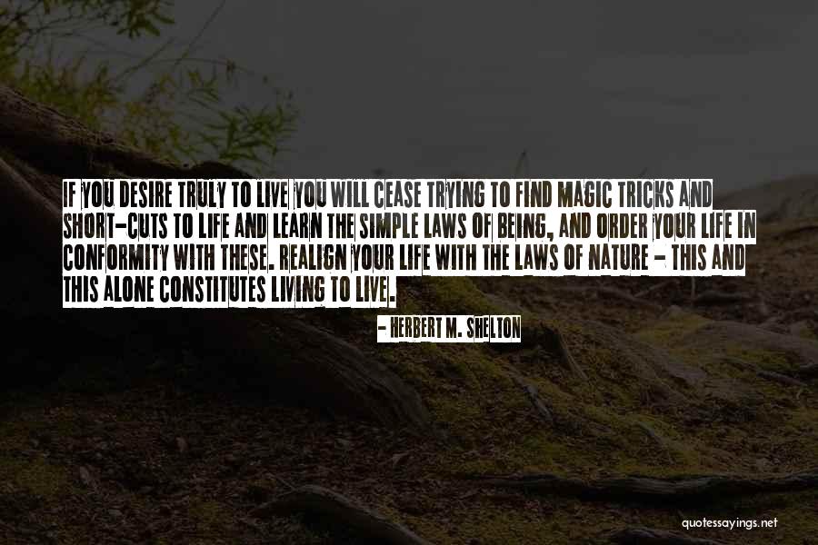 Short And Simple Quotes By Herbert M. Shelton Short And Simple Quotes By Herbert M. Shelton