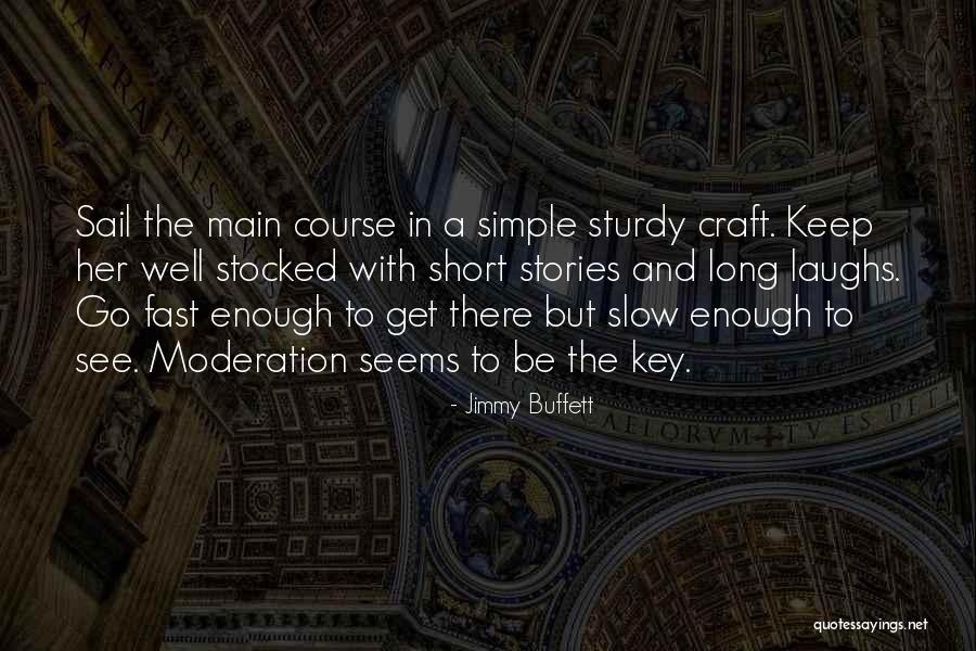 Short And Simple Quotes By Jimmy Buffett Short And Simple Quotes By Jimmy Buffett